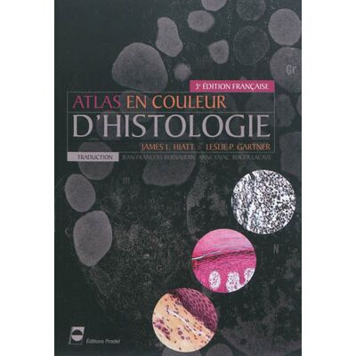 Leslie P. Gartner, James L. Hiatt Atlas en couleur d'histologie - Publicité Leslie P. Gartner, James L. Hiatt Atlas en couleur d'histologie - Publicité