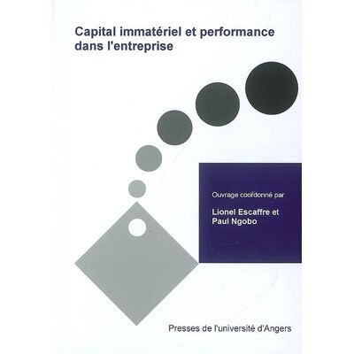Paul Ngobo, Lionel Escaffre Capital immateriel et performance de l entreprise - Publicité Paul Ngobo, Lionel Escaffre Capital immateriel et performance de l entreprise - Publicité