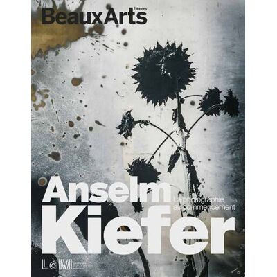 Collectif Anselm Kiefer. La photographie au commencement - au LaM - Publicité Collectif Anselm Kiefer. La photographie au commencement - au LaM - Publicité