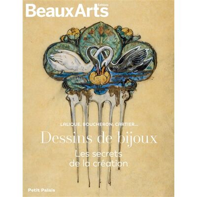 Collectif Dessins de bijoux, les secrets de la création : Lalique, Boucheron, Cartier... : Petit Palais - Publicité Collectif Dessins de bijoux, les secrets de la création : Lalique, Boucheron, Cartier... : Petit Palais - Publicité