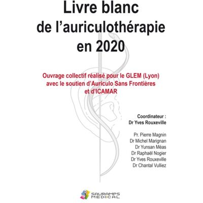 Groupe lyonnais d'études médicales Livre blanc de l'auriculothérapie en 2020 - Publicité Groupe lyonnais d'études médicales Livre blanc de l'auriculothérapie en 2020 - Publicité
