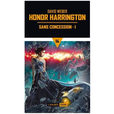 David Weber Honor Harrington. Vol. 14. Sans concession. Vol. 1 - Publicité David Weber Honor Harrington. Vol. 14. Sans concession. Vol. 1 - Publicité
