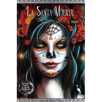 J. Robin Rouge sang & noir corbeau. Vol. 2. La Santa Muerte - Publicité J. Robin Rouge sang & noir corbeau. Vol. 2. La Santa Muerte - Publicité