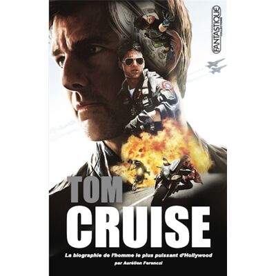 Aurélien Ferenczi Tom Cruise : la biographie de l'homme le plus puissant d'Hollywood - Publicité Aurélien Ferenczi Tom Cruise : la biographie de l'homme le plus puissant d'Hollywood - Publicité