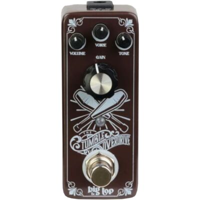 Big Top Fx Tumble Overdrive Pedal - Publicité Big Top Fx Tumble Overdrive Pedal - Publicité