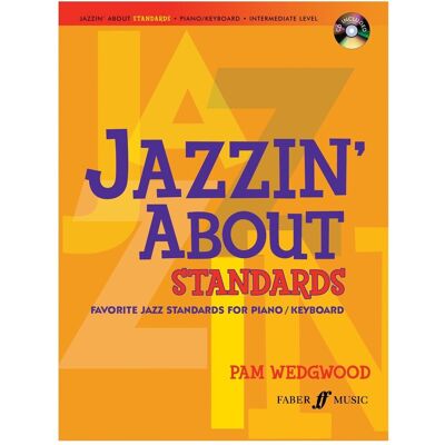 Faber Jazzin about Standards for Piano Pam Wedgwood - Publicité Faber Jazzin about Standards for Piano Pam Wedgwood - Publicité