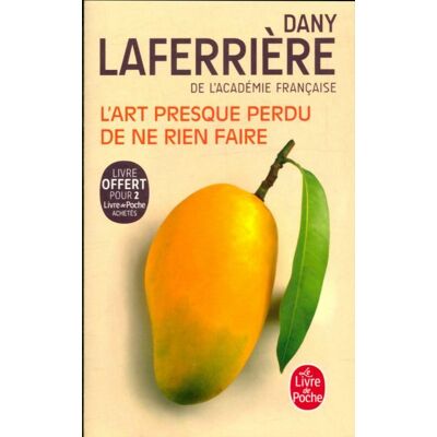 L'art presque perdu de ne rien faire - Dany Laferrière - Publicité L'art presque perdu de ne rien faire - Dany Laferrière - Publicité