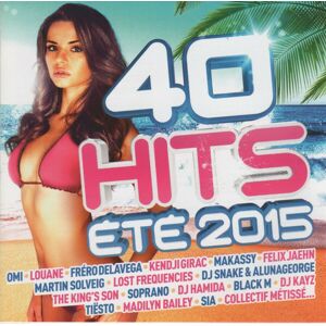 40 Hits Eté 2015 - Various Artist - Publicité 40 Hits Eté 2015 - Various Artist - Publicité