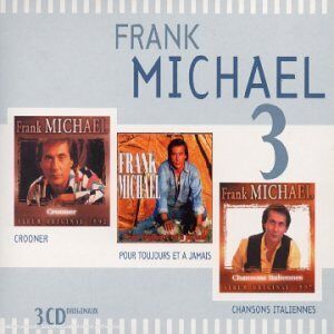 Coffret 3 CD : Crooner / Pour toujours et à jamais / Chansons italiennes - Michael, Frank - Publicité Coffret 3 CD : Crooner / Pour toujours et à jamais / Chansons italiennes - Michael, Frank - Publicité