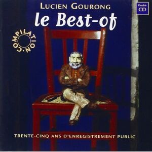 Lucien Gourong - Le best of (2 CD) - Lucien Gourong - Publicité Lucien Gourong - Le best of (2 CD) - Lucien Gourong - Publicité
