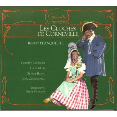 Robert Planquette / Ernest Blanc, Jean Giraudeau, Louis Musy, André Balbon, Huguette Boulangeot, Colette Riedinger - Les Cloches De Corneville - Robert Planquette - Publicité Robert Planquette / Ernest Blanc, Jean Giraudeau, Louis Musy, André Balbon, Huguette Boulangeot, Colette Riedinger - Les Cloches De Corneville - Robert Planquette - Publicité
