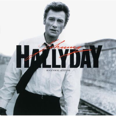 Johnny Hallyday - Rock'N'Roll Attitude - Johnny Hallyday - Publicité Johnny Hallyday - Rock'N'Roll Attitude - Johnny Hallyday - Publicité