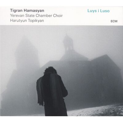 Tigran Hamasyan, Yerevan State Chamber Choir / Harutyun Topikyan - Luys I Luso - Tigran Hamasyan - Publicité Tigran Hamasyan, Yerevan State Chamber Choir / Harutyun Topikyan - Luys I Luso - Tigran Hamasyan - Publicité