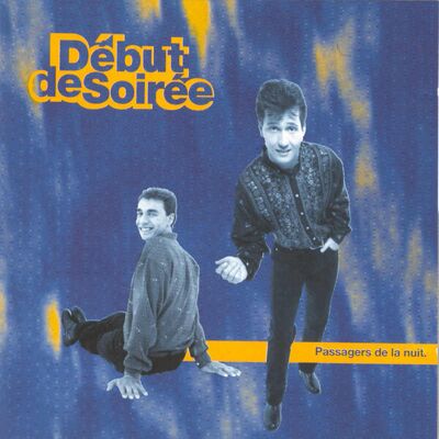 Début De Soirée - Passagers De La Nuit - Début de Soirée - Publicité Début De Soirée - Passagers De La Nuit - Début de Soirée - Publicité