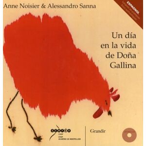 Un dia en la vida de doña gallina (1cd audio) - Anne Noisier - Publicité Un dia en la vida de doña gallina (1cd audio) - Anne Noisier - Publicité