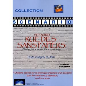 Rue des sans-papiers : Scénario - J. Daniel Schmidt - Publicité Rue des sans-papiers : Scénario - J. Daniel Schmidt - Publicité