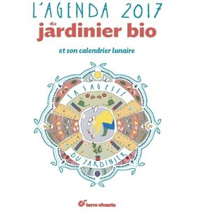 L'agenda du jardinier bio et son calendrier lunaire 2017 - Blaise Leclerc - Publicité L'agenda du jardinier bio et son calendrier lunaire 2017 - Blaise Leclerc - Publicité