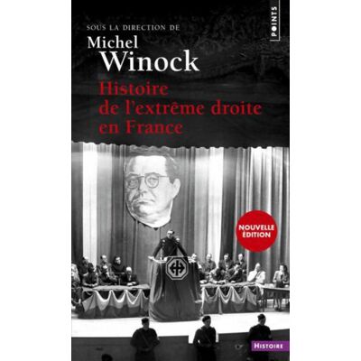 Histoire de l'extrême droite en France - Michel Winock - Publicité Histoire de l'extrême droite en France - Michel Winock - Publicité
