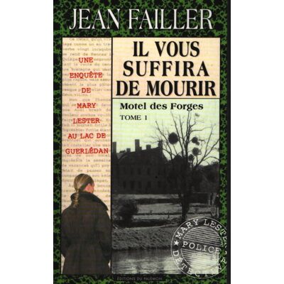 Il vous suffira de mourir Tome I - Jean Failler - Publicité Il vous suffira de mourir Tome I - Jean Failler - Publicité