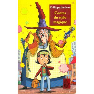Contes du stylo magique - Philippe Barbeau - Publicité Contes du stylo magique - Philippe Barbeau - Publicité