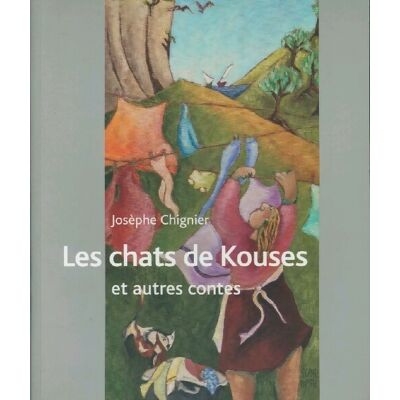 Les chats de Kouses et autes contes - Josèphe Chignier - Publicité Les chats de Kouses et autes contes - Josèphe Chignier - Publicité