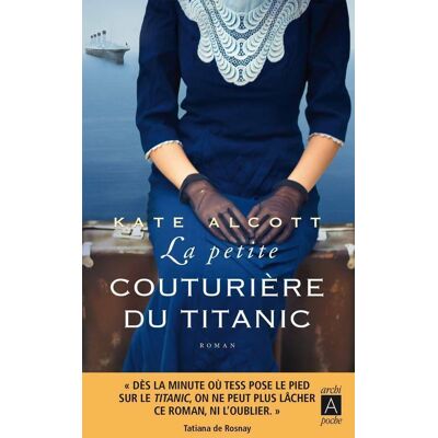 La petite couturière du Titanic - Kate Alcott - Publicité La petite couturière du Titanic - Kate Alcott - Publicité