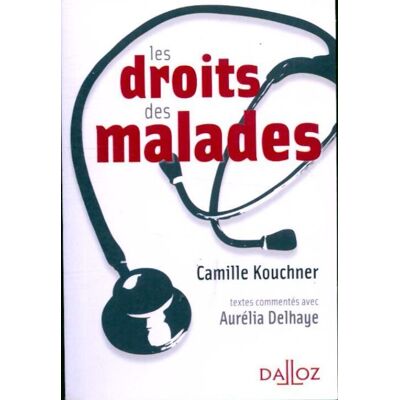 Les droits des malades - Camille Kouchner - Publicité Les droits des malades - Camille Kouchner - Publicité