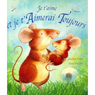 Je t'aime et je t'aimerai toujours - Jonathan Emmett - Publicité Je t'aime et je t'aimerai toujours - Jonathan Emmett - Publicité