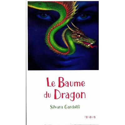 Le baume du dragon - Silvana Gandolfi - Publicité Le baume du dragon - Silvana Gandolfi - Publicité