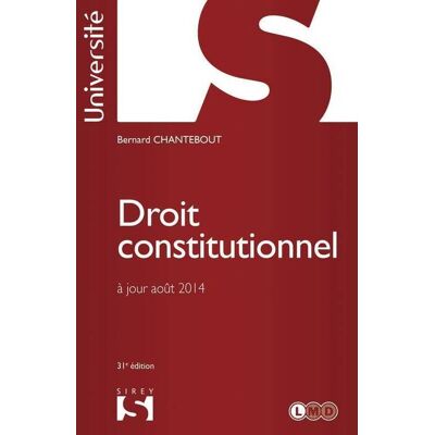 Droit constitutionnel - 31e éd - Bernard Chantebout - Publicité Droit constitutionnel - 31e éd - Bernard Chantebout - Publicité