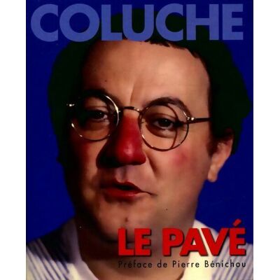 Le pavé - Coluche - Publicité Le pavé - Coluche - Publicité