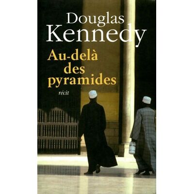 Au-delà des pyramides - Douglas Kennedy - Publicité Au-delà des pyramides - Douglas Kennedy - Publicité