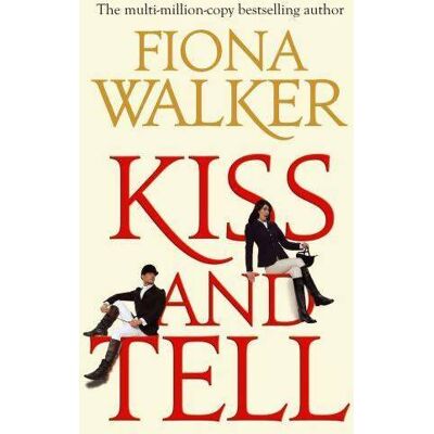 Kiss and tell - Fiona Walker - Publicité Kiss and tell - Fiona Walker - Publicité