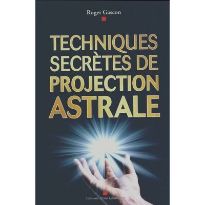 Techniques secrètes de projection astrale - Roger Gascon - Publicité Techniques secrètes de projection astrale - Roger Gascon - Publicité