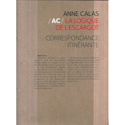 ART Ac : La logique de l'escargot : correspondance itinérante - Anne Calas - Publicité ART Ac : La logique de l'escargot : correspondance itinérante - Anne Calas - Publicité