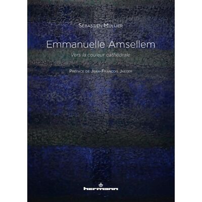 ART Emmanuelle Amsellem. Vers la couleur cathédrale - Sébastien Mullier - Publicité ART Emmanuelle Amsellem. Vers la couleur cathédrale - Sébastien Mullier - Publicité