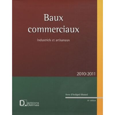 Baux commerciaux Industriels et artisanaux - Anne D'Andigné-Morand - Publicité Baux commerciaux Industriels et artisanaux - Anne D'Andigné-Morand - Publicité
