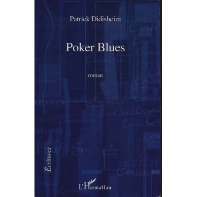 Poker blues - Patrick Didisheim - Publicité Poker blues - Patrick Didisheim - Publicité
