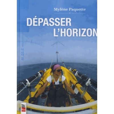 Dépasser l'horizon - Mylène Paquette - Publicité Dépasser l'horizon - Mylène Paquette - Publicité
