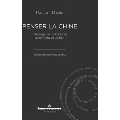 Penser la Chine - Pascal David - Publicité Penser la Chine - Pascal David - Publicité