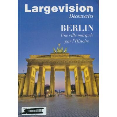 Largevision Découvertes: Berlin - Collectif - Publicité Largevision Découvertes: Berlin - Collectif - Publicité