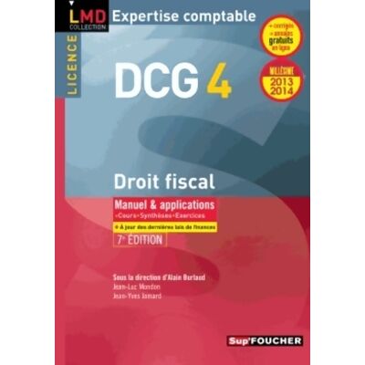 DCG 4 droit fiscal manuel et applications 7e édition millésime 2013-2014 - Alain Burlaud - Publicité DCG 4 droit fiscal manuel et applications 7e édition millésime 2013-2014 - Alain Burlaud - Publicité