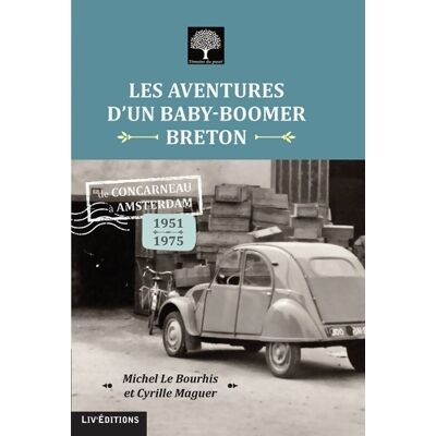 Les aventures d'un baby-boomer breton - Cyrille Maguer - Publicité Les aventures d'un baby-boomer breton - Cyrille Maguer - Publicité