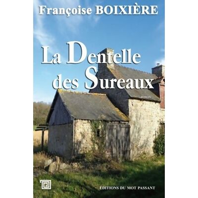 La dentelle des sureaux - Françoise Boixière - Publicité La dentelle des sureaux - Françoise Boixière - Publicité