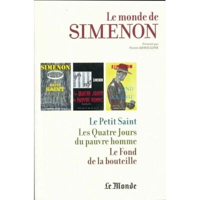 Le petit Saint / Les quatre jours du pauvre homme / Le fond de la bouteille - Georges Simenon - Publicité Le petit Saint / Les quatre jours du pauvre homme / Le fond de la bouteille - Georges Simenon - Publicité