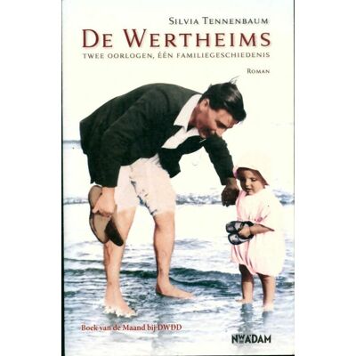 De wertheims. Twee oorlogen een familiegeschiedenis - Silvia Tennenbaum - Publicité De wertheims. Twee oorlogen een familiegeschiedenis - Silvia Tennenbaum - Publicité