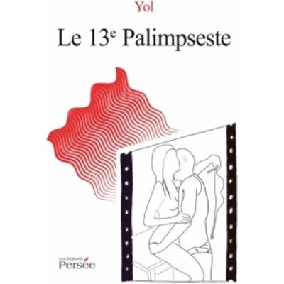 Le 13e palimpseste - Yol - Publicité Le 13e palimpseste - Yol - Publicité