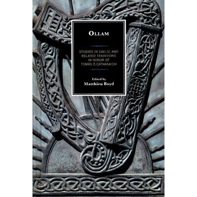 Ollam : Studies in gaelic and related traditions in honor of tomás Ó cathasaigh - Anders Ahlqvist - Publicité Ollam : Studies in gaelic and related traditions in honor of tomás Ó cathasaigh - Anders Ahlqvist - Publicité