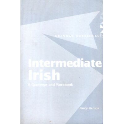 Intermediate irish. A grammar and workbook - Nancy Stenson - Publicité Intermediate irish. A grammar and workbook - Nancy Stenson - Publicité