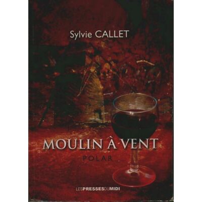 Moulin à vent - Sylvie Callet - Publicité Moulin à vent - Sylvie Callet - Publicité